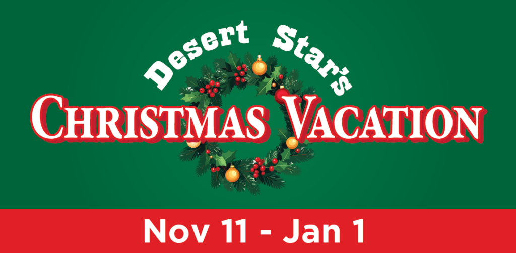 Desert Star’s Christmas Vacation